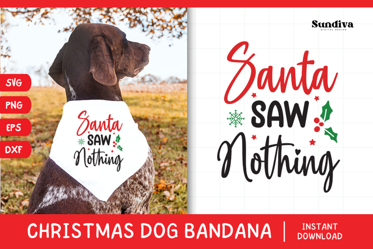 Christmas Dog Bandana Quotes SVG | Santa Saw Nothing