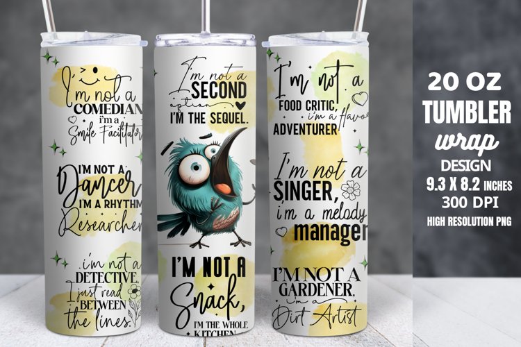 Funny Quotes 20oz Skinny Tumbler Sublimation