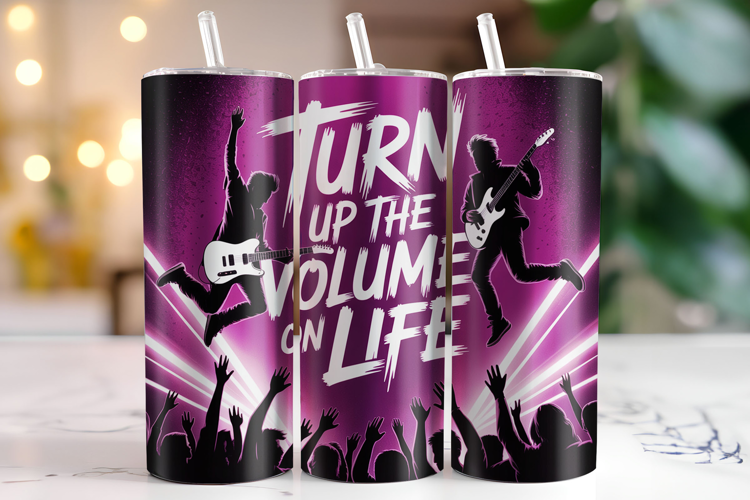 Turn up the volume on life Tumbler Wrap | Sublimation