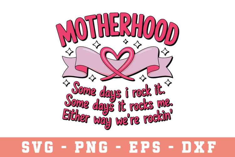 Motherhood Svg |Mother Day SVG Cut file