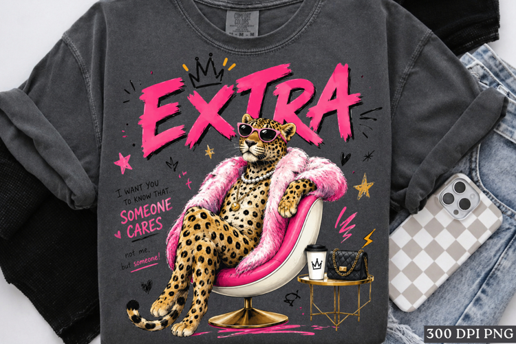 Extra Fashion Leopard PNG Funny Sassy Cheetah Shirt Art