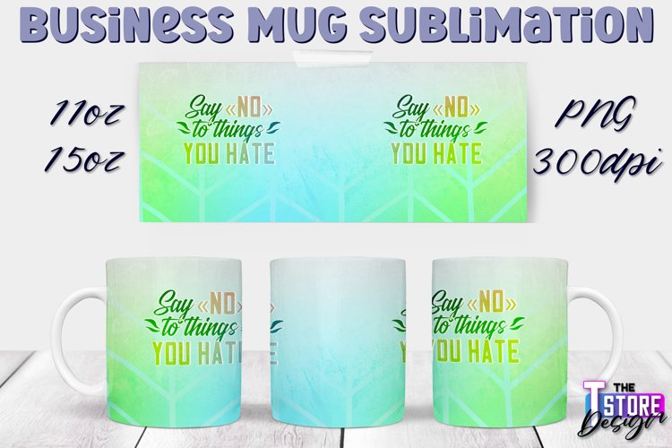 Business Mug Quotes Sublimation | 11 Oz 15 Oz Mug Design v.1 example image 1