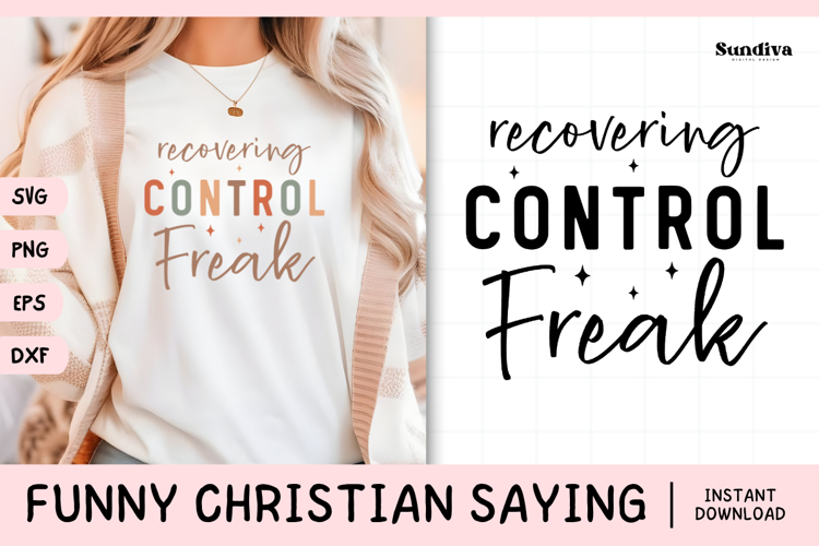 Funny Christian Saying SVG | Recovering Control Freak