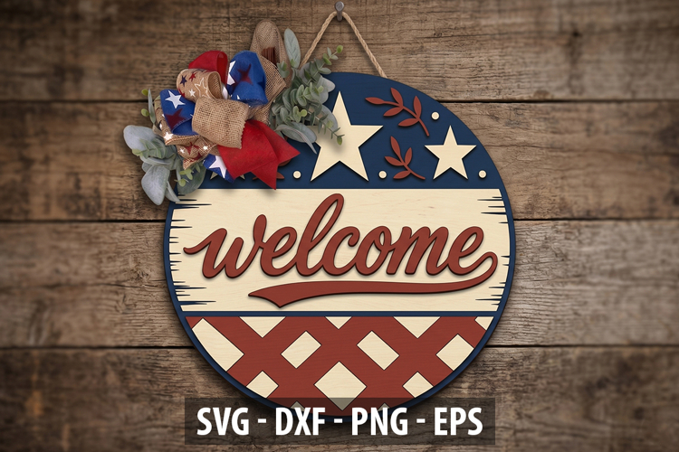 Patriotic Welcome Door Hanger SVG | 4th of July Round Sign