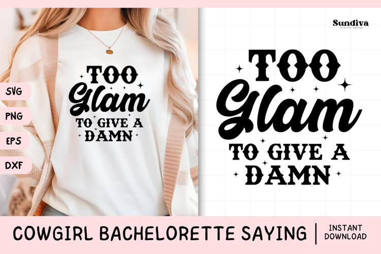 Cowgirl Bachelorette Party Saying SVG | Too Glam
