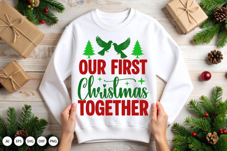 Our First Christmas Together SVG - Romantic Holiday Design