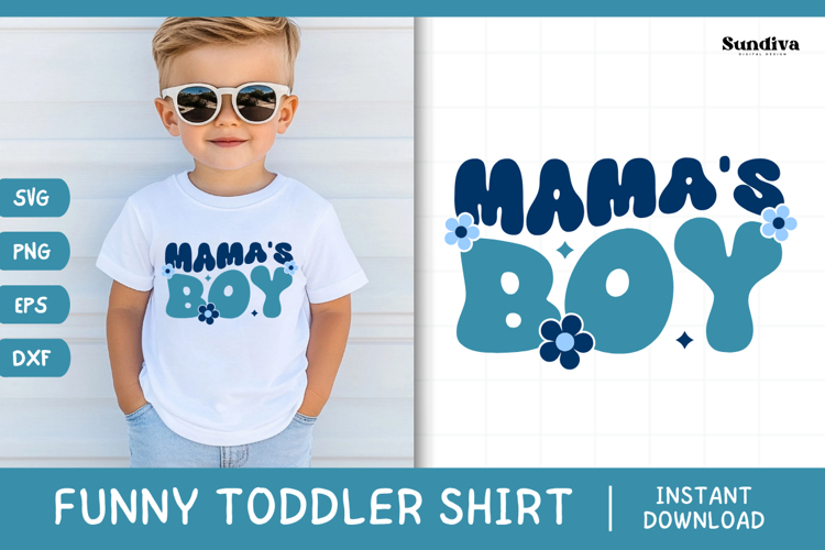 Funny Boy Toddler T-shirt Quotes SVG | Mamas Boy