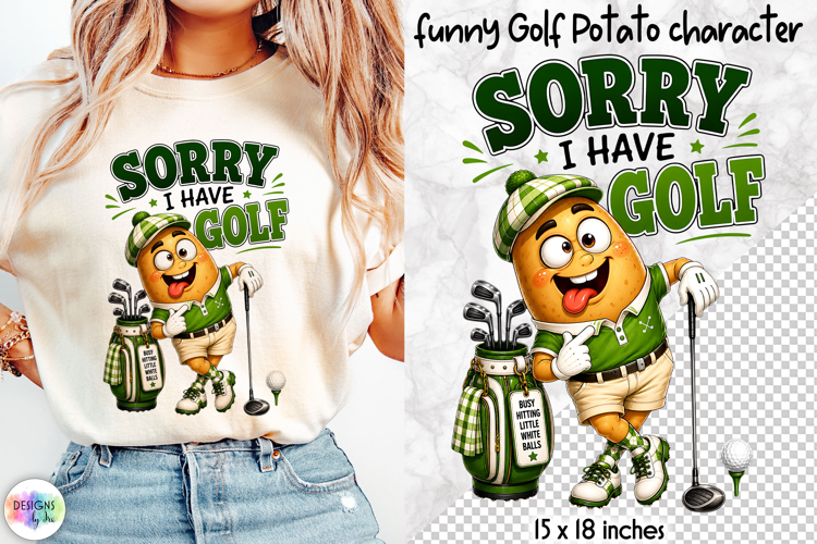 Funny Golf Potato Sublimation, Sorry I Have Golf