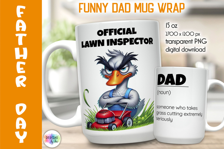 Funny Father Day Mug Wrap, Official Lawn Inspector Dad Goose