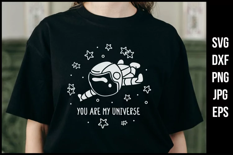 You are my universe - Astronaut SVG | Love SVG