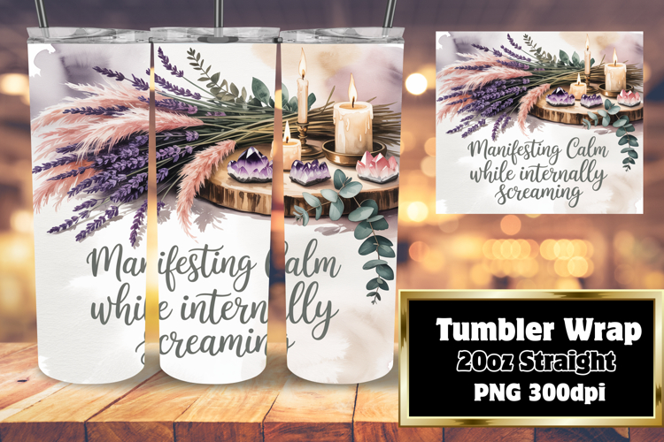 STYLISH 20oz Tumbler Wrap Design , Girl Quote