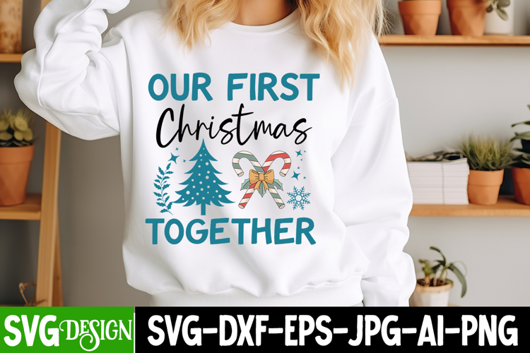 Our First Christmas Together Svg Design,Christmas Svg Design