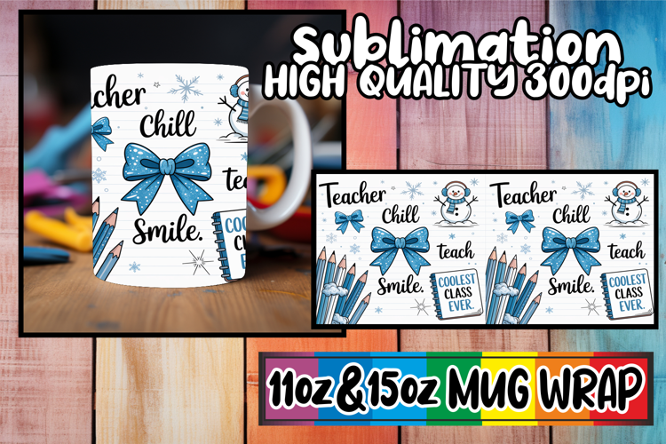 Inspiring colors 11oz 15oz mug wrap, Teacher