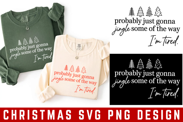 Probably Just gonna Some Of The Way Merry SVG | Christmas
