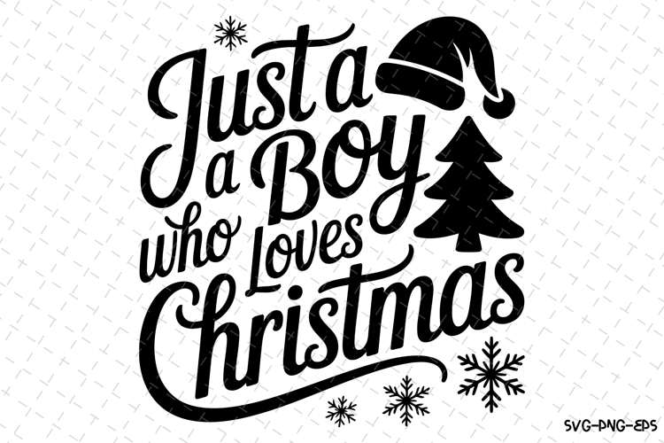 Just a boy who loves Christmas Svg | Christmas Svg | Svg