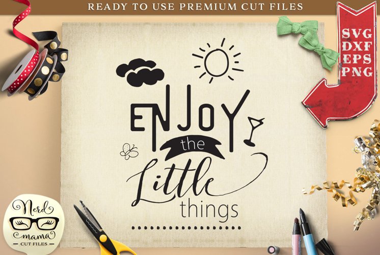 Enjoy the little things SVG Cut File example image 1