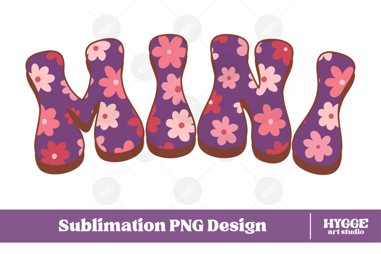 mini Png Retro Flowers Mothers Day Floral Mom Sublimation