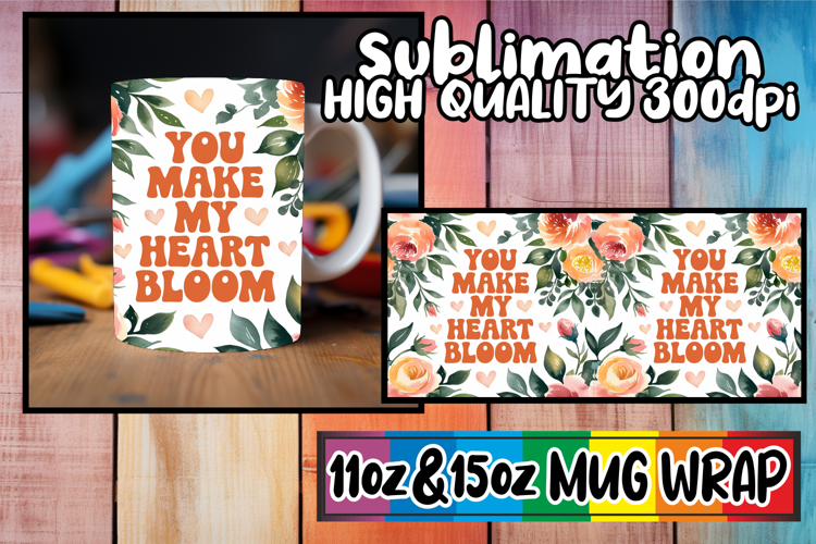 Radiant hearts 11oz 15oz sublimation wrap, Flower Quote