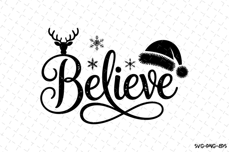 Believe Svg | Christmas Svg | Svg Cut Files
