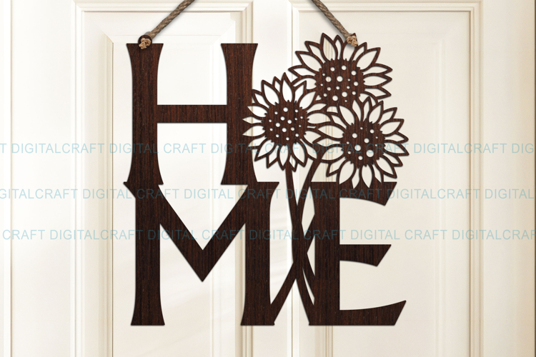 Sunflower Home Sign SVG Laser Cutout door hanger