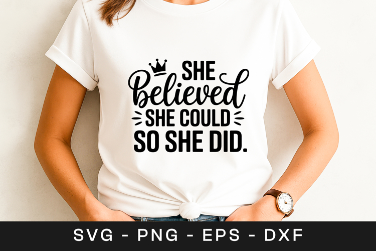 She Believed She Could So She Did SVGs Image 8