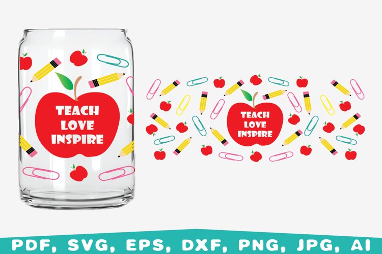 Teach Love inspire glass can svg, Teacher svg (2071743)