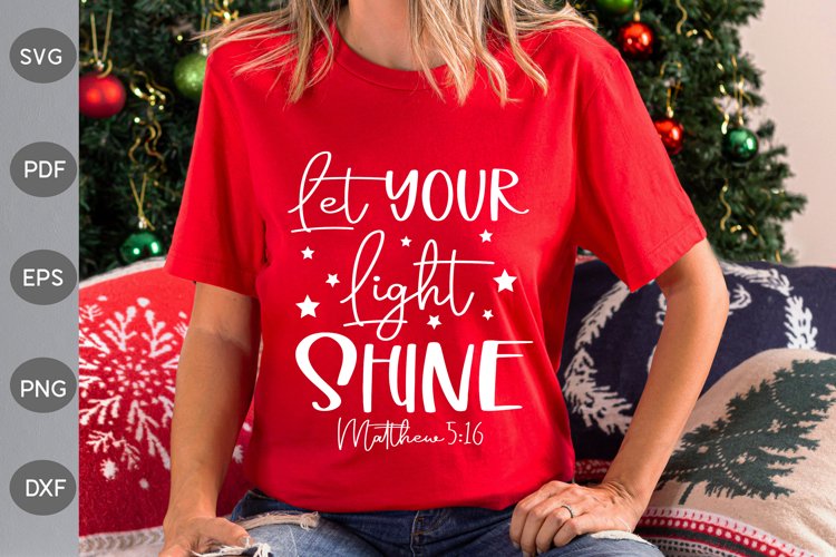 Let Your Light Shine - Christian Quote SVG Design