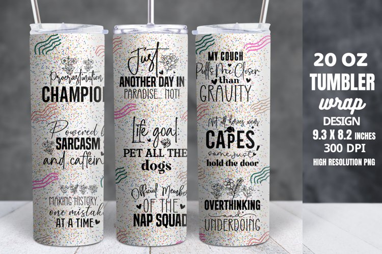 Funny Quotes 20oz Skinny Tumbler Sublimation example image 1