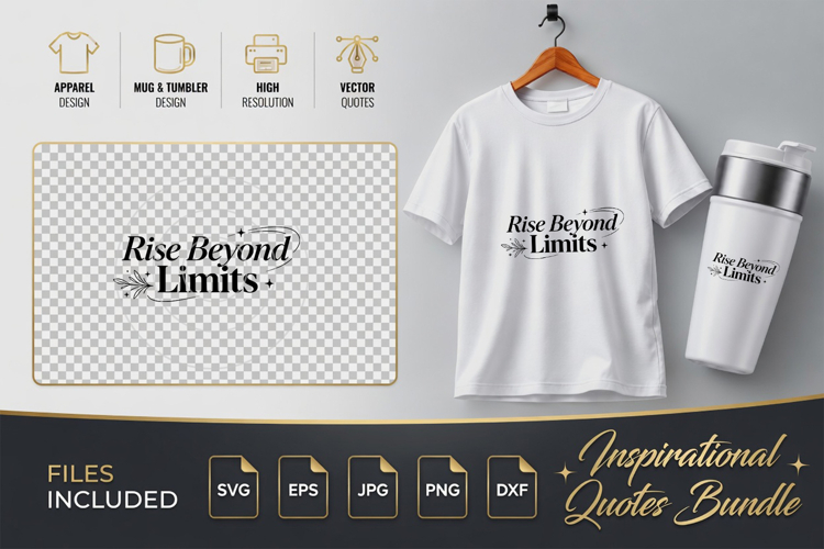 Rise Beyond Limits Motivational SVG - Quote Cut Files