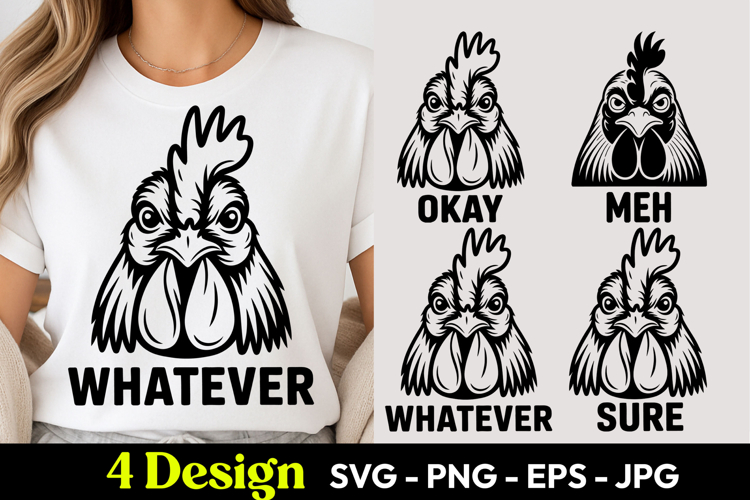 Chicken Whatever Mood SVG PNG