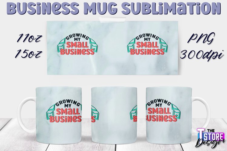 Business Mug Quotes Sublimation | 11 Oz 15 Oz Mug Design v.2