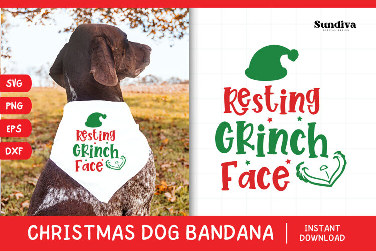 Christmas Dog Bandana Quotes SVG | Resting Grinch Face