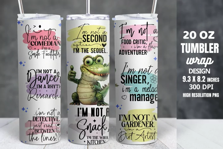 Funny Quotes 20oz Skinny Tumbler Sublimation