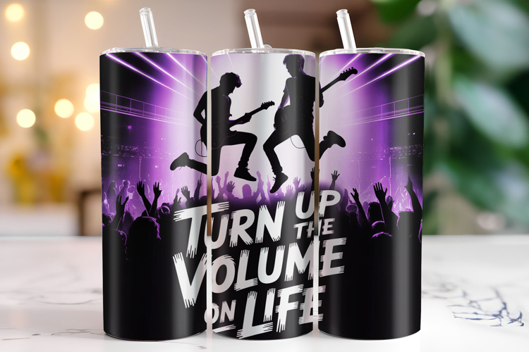 Turn up the volume on life Tumbler Wrap | Sublimation