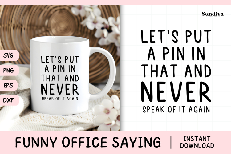 Funny Office Saying SVG | Lets Put A Pin In That