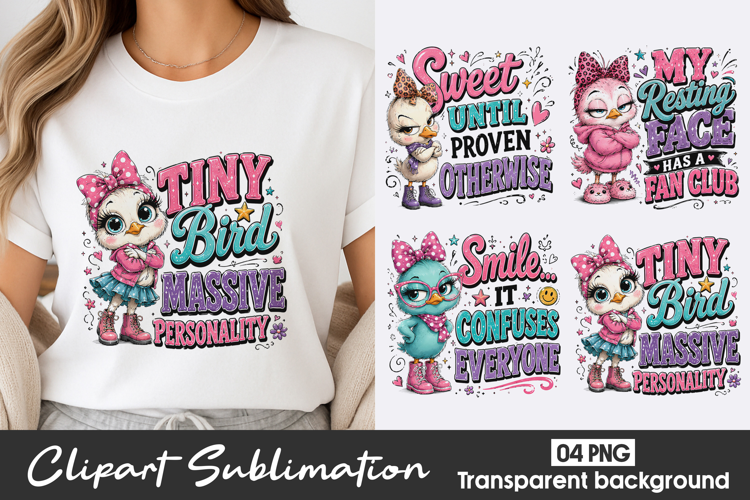 Tiny Bird Quote Clipart Sublimation PNG