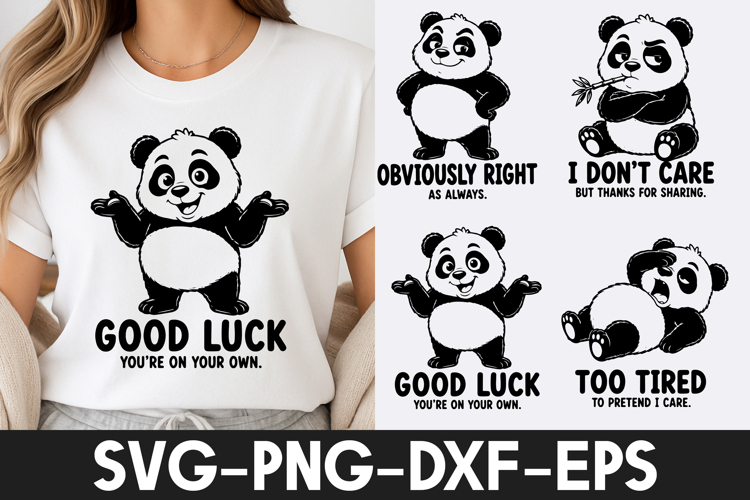 Funny Panda SVG | Cute Panda Quotes PNG DXF EPS SVG
