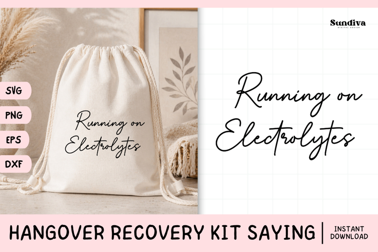 Funny Hangover Kit Saying SVG | Running On Electrolytes