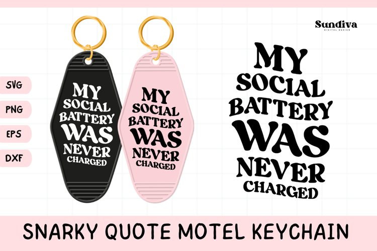 Snarky Quote Motel Keychain SVG | My Social Battery