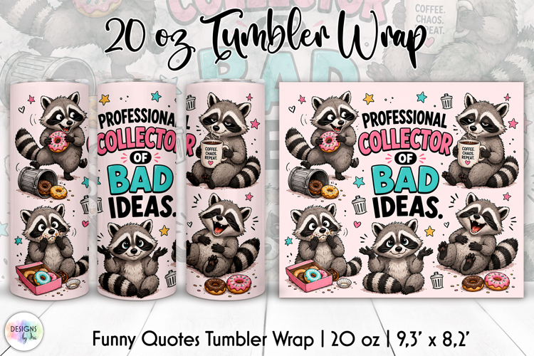 Funny Raccoon Tumbler Wrap, Funny Racoon Tumbler Design