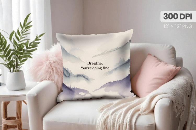 Inspirational Quotes Pillow PNG Motivational PNG Sublimation
