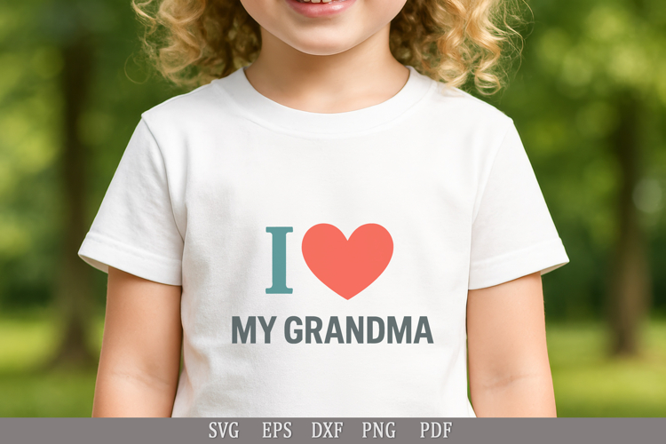 I Love My Grandma - SVG Funny Design for T-Shirts and Gifts