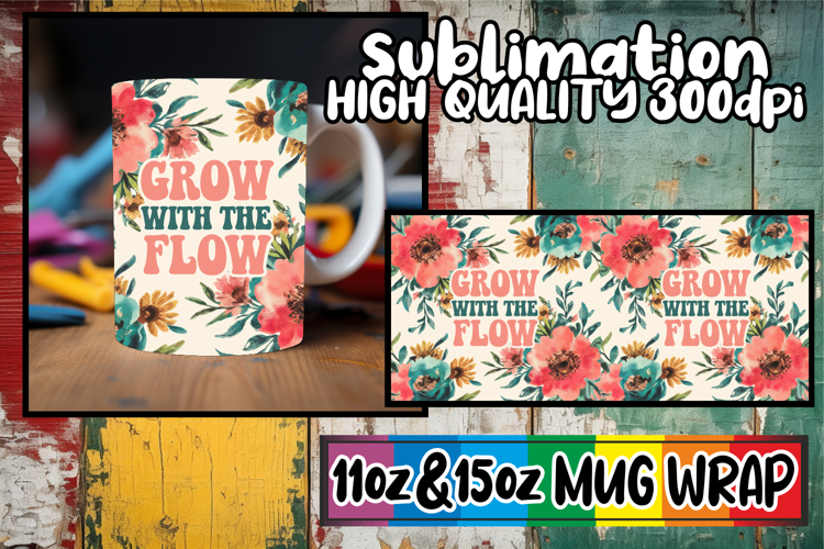Bright horizons 11oz 15oz sublimation wrap, Flower Quote