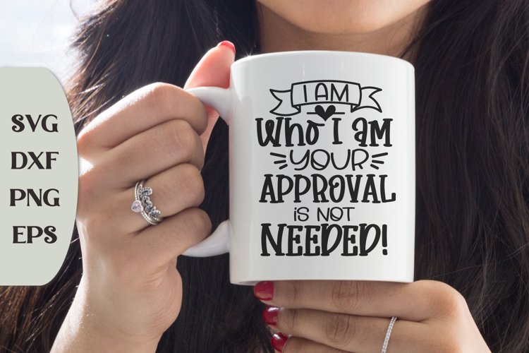 I Am Who I Am, Snarky Quote Svg, Coffee Saying Svg