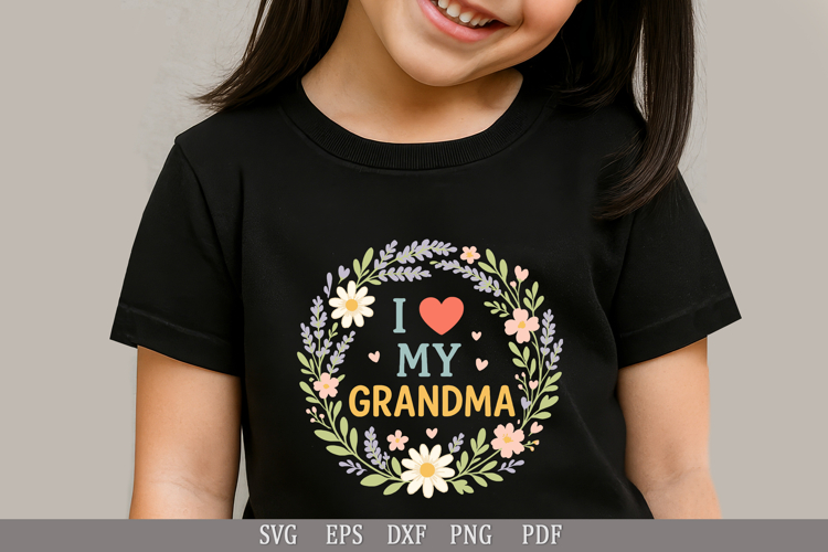 I Love My Grandma - SVG Funny Design for T-Shirts and Gifts