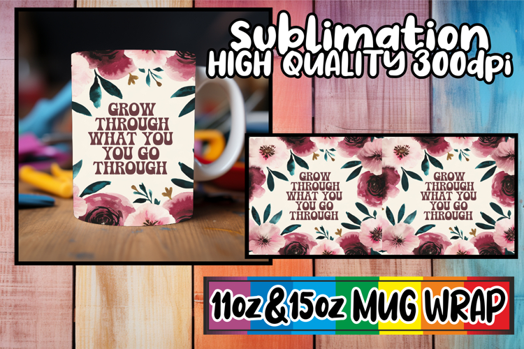 Blissful sunsets 11oz 15oz sublimation wrap, Flower Quote