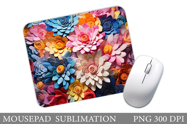 Flowers Mouse Pad Design. 3D Flowers Mouse Pad Sublimation