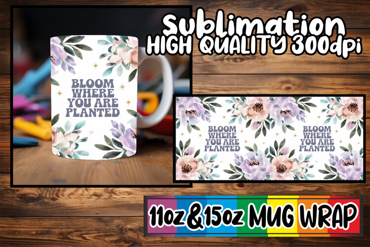 Serene vibes 11oz 15oz sublimation wrap, Flower Quote example image 1