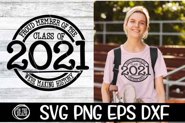 2021 SVG - Proud Member Class 2021- History - SVG PNG EPS DX example image 1