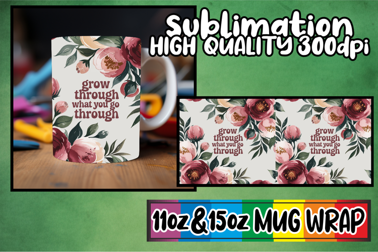 Bright outlooks 11oz 15oz sublimation wrap, Flower Quote